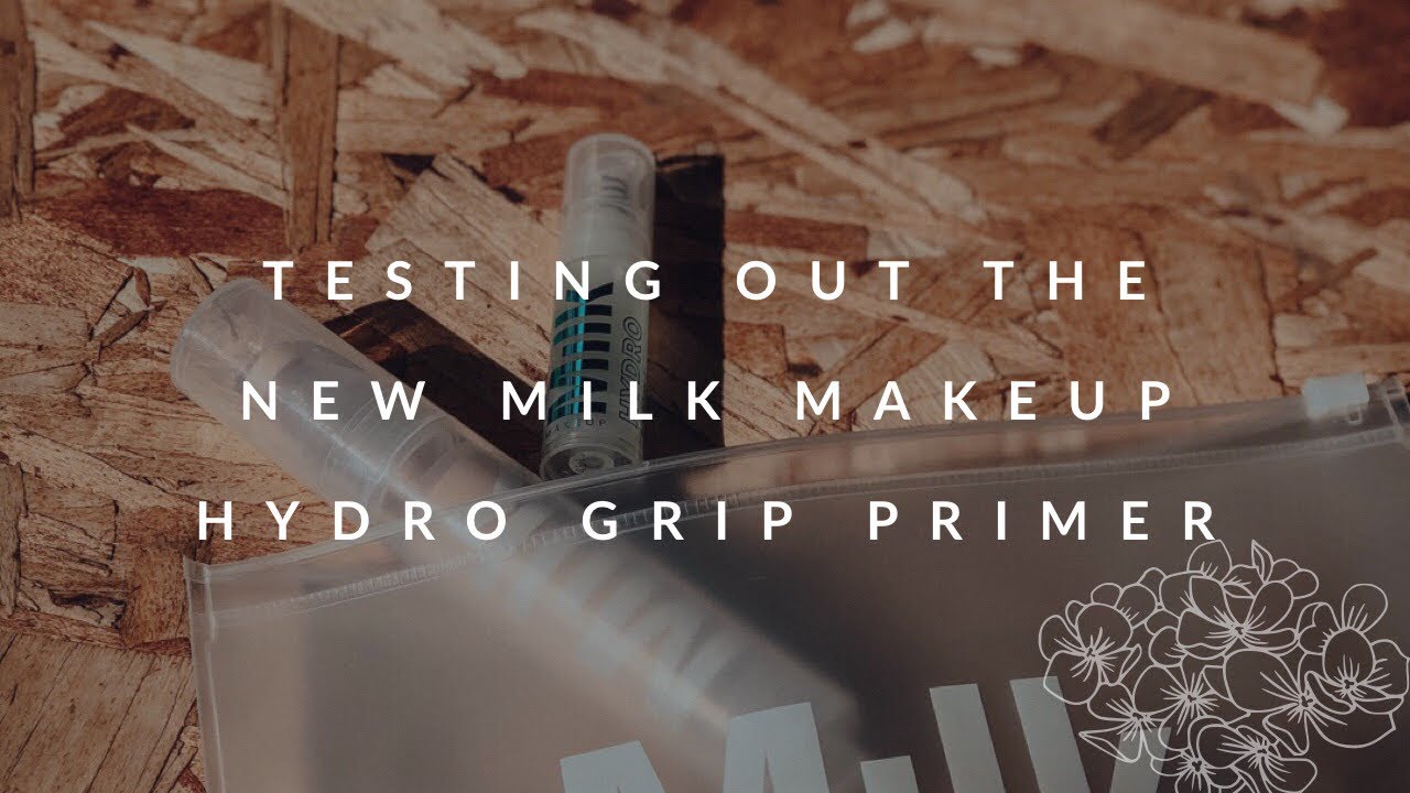 NEW Milk Makeup Hydro Grip Primer Tested | 2019 - YouTube