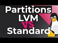 Logical Volume Management (LVM) vs Standard Partitions - Linux Beginners Guide