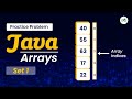 Java Arrays (Set 1) | School Practice Problem | GeeksforGeeks School