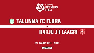 TALLINNA FC FLORA - HARJU JK LAAGRI, PREMIUM LIIGA 1. voor