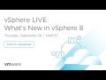 vSphere LIVE: What's New in vSphere 8