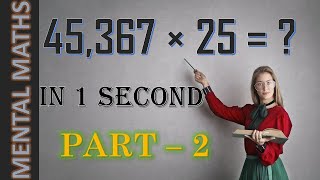 How to Calculate faster than a Calculator | Mental Maths #2