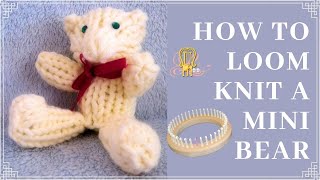 How to Loom Knit a Mini Teddy Bear