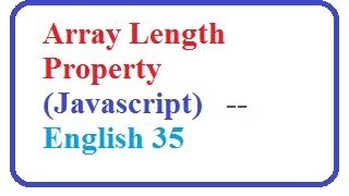 Array Length Property Javascript -- English 35-vlr training