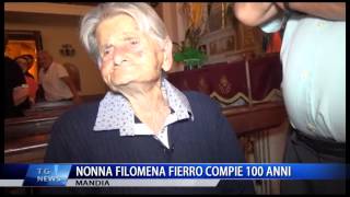 MANDIA NONNA FILOMENA FIERRO COMPIE 100 ANNI