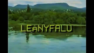 LEANYFALU 1996 -  Helytörténeti kisfilm