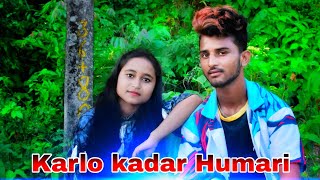 Karlo Kadar Humari || Love Story 2021 || MJ Heart Touching || Sad Love Story || Hindi Song ||
