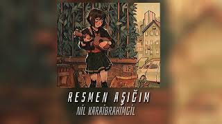 Nil Karaibrahimgil - Resmen aşığım(speed up)