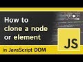 How to Clone HTML Elements — JavaScript DOM Tutorial