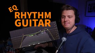 How To EQ Rhythm Guitar