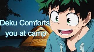 Deku comforts you at camp! [Headpats, reassurance, wholesome comfort] (MHA) (ASMR). Deku x listener