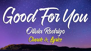 GOOD 4 U - Olivia Rodrigo (Chords & Lyrics)