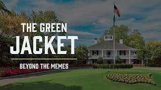 The Green Jacket | Beyond The Memes