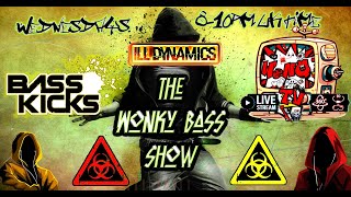 Ill Dynamics - The Wonky Bass Show 040 - Live on BasskicksUK \u0026 WoNQ.TV