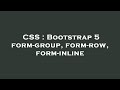 CSS : Bootstrap 5 form-group, form-row, form-inline