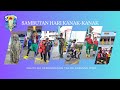 SAMBUTAN HARI KANAK-KANAK SK TELOK KEMANG 2023