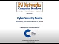 PJ Networks Presents Cybersecurity Basics:  Protecting Your Personal Data at Home