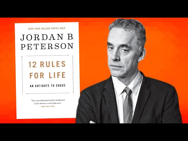 Dr. Jordan Peterson Explains 12 Rules For Life In 12 Minutes