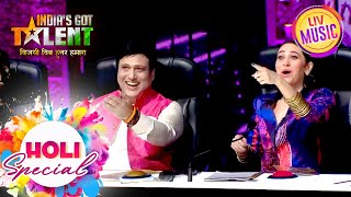 Govinda और Karishma ने IGT के मंच पर मनायी Holi | India's Got Talent Season 9 | Holi Special
