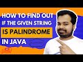 Check if given String is Palindrome in Java? | Google SDET Round 2 Interview Question