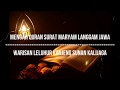 Ngaji Langgam Jawa Quran Surat (Q.S) Maryam - Warisan Kanjeng Sunan Kalijaga