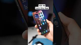 Lock Any App On iPhone With iOS 18