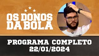 Donos da Bola RS | 22/01/2024 | A estreia da dupla Gre-Nal no Gauchão 2024