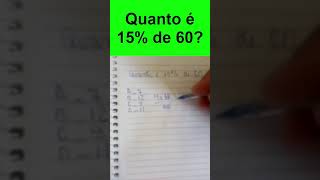 MATEMÁTICA | QUANTO É 15% DE 60?  MATEMÁTICA BÁSICA | #SHORTS