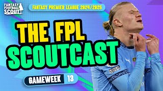 FPL SCOUTCAST GW13! 🚨 | CAPTAIN PALMER OR SALAH?! | Fantasy Premier League Tips 2024/25