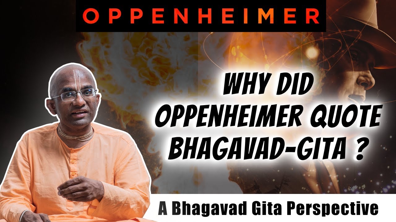 Bhagavad-gita Perspective On The Movie OPPENHEIMER - YouTube