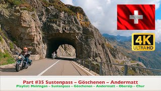 Part #35 Sustenpass – Göschenen – Andermatt in 4K Ultra HD