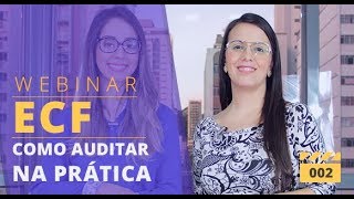 #2 - ECF: Como auditar na prática