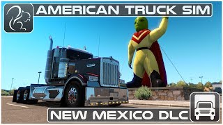 New Mexico DLC (American Truck Simulator) - First Look