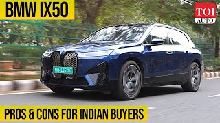 BMW iX50 Long-term Review: Quirky but worth buying? | TOI Auto