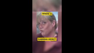 Where is Sabrina Heinz?! | #truecrime #missing