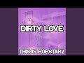 Dirty Love