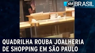 Criminosos assaltam joalheria de shopping em São Paulo | SBT Brasil (29/07/22)
