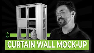We built a curtain wall mock-up - Everything you need to know!