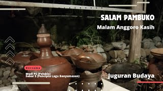 SALAM PAMBUKO 2025 - Malam Anggoro Kasih | JUGURAN BUDAYA