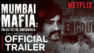 MUMBAI MAFIA: Police Vs The Underworld | Official Trailer | Netflix | Mumbai Mafia Trailer Netflix