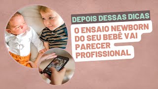 5 Dicas de Ensaio Newborn Caseiro com o Celular + Ensaio Newborn na Prática | Amanda Pinson