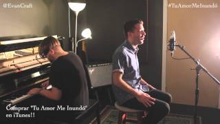 Evan Craft - Tu Amor Me Inundó (Sinking Deep - Hillsong Young \u0026 Free)