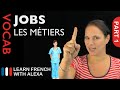 Jobs in French Part 1 (basic French vocabulary from Learn French With Alexa)