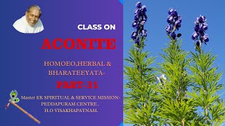 CLASS ON  ACONITE   -  HOMOEO,HERBAL \u0026 BHARATEEYATA- PART-31