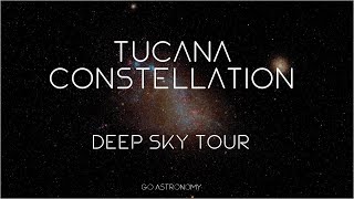 Tucana Constellation Deep Sky Tour: Galaxy and Star Clusters