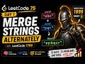 Merge Strings Alternately | LeetCode 1768 | LeetCode 75 Day 1 | Java