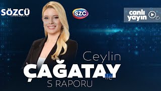 Ceylin Çağatay ile S Raporu