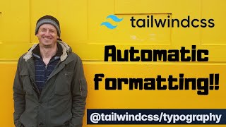 Tailwind CSS - Easy Formatting with Typography Plugin
