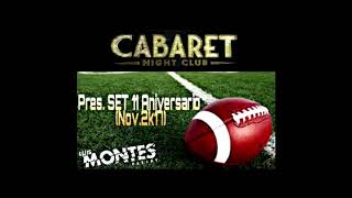 DJ Luis Montes Pres. Set 11 Aniversario Cabaret Night Club Nov.2k17