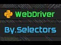 Python WebDriver By Selectors
